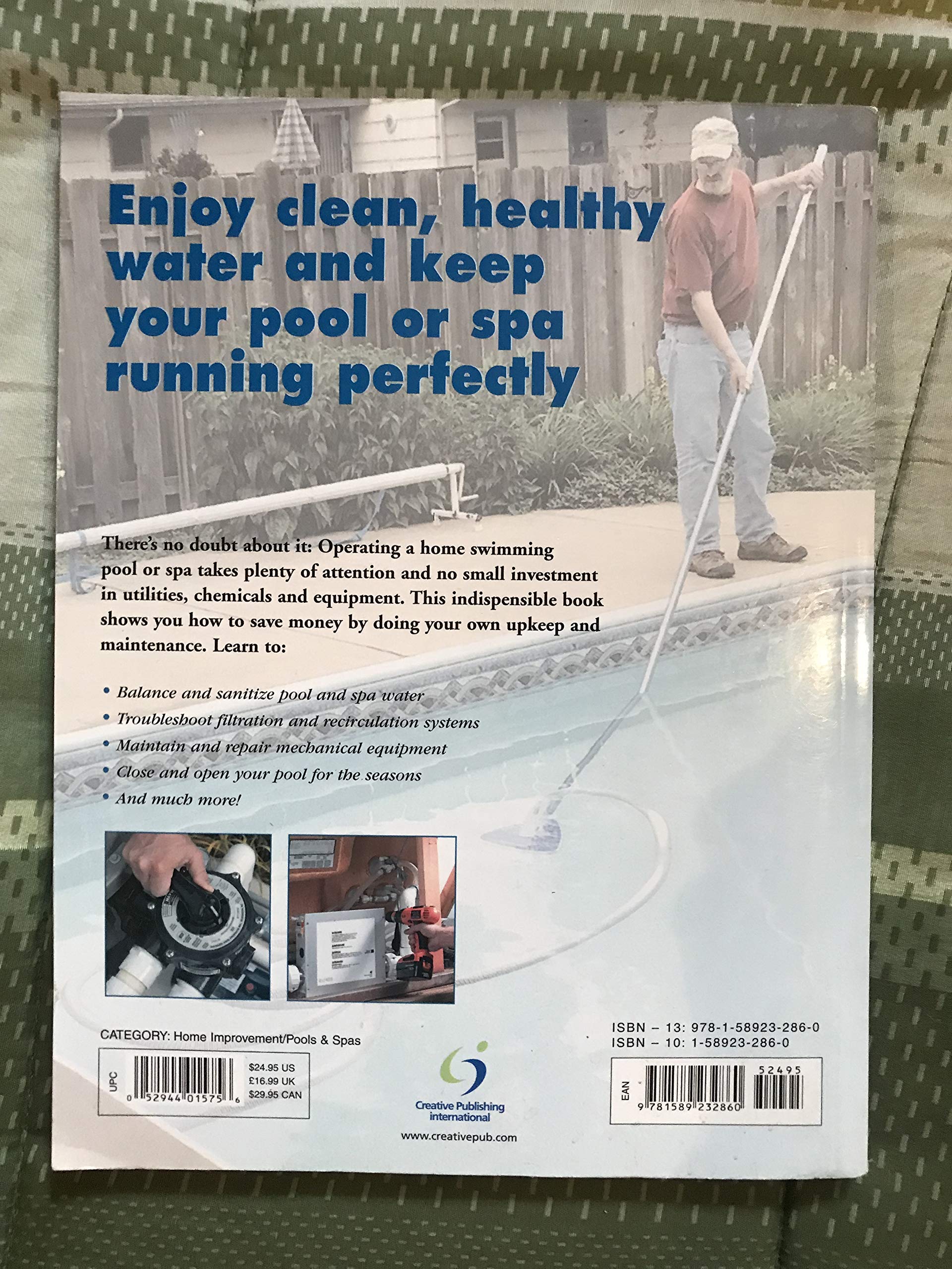 The Complete Guide Maintain Your Pool & Spa: Repair & Upkeep Made Easy (Black & Decker Home Improvement Library)