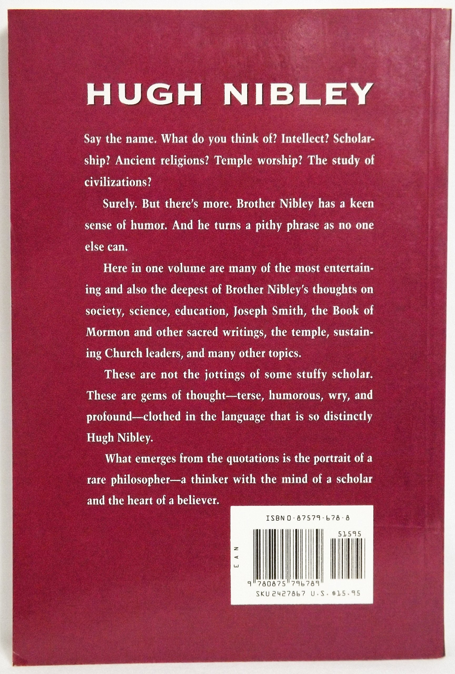 Of All Things!: Classic Quotations from Hugh Nibley