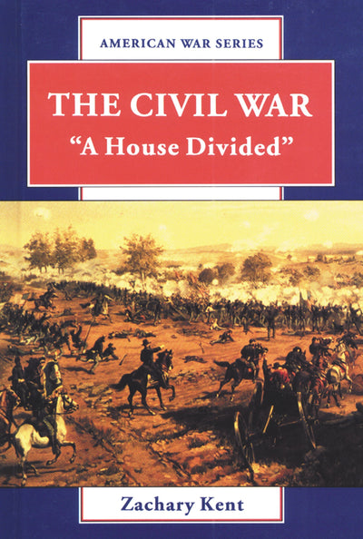 The Civil War: "A House Divided" (American War)