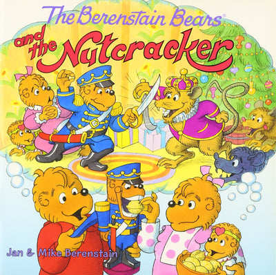 The Berenstain Bears and the Nutcracker: A Christmas Holiday Book for Kids