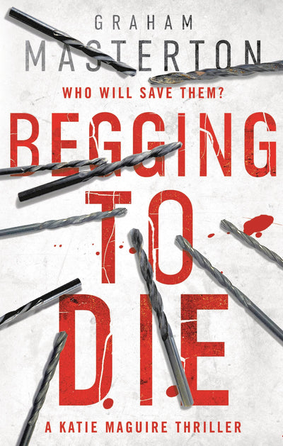 Begging to Die (Katie Maguire, 10)