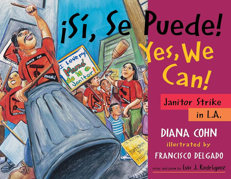 Si, Se Puede! / Yes, We Can!: Janitor Strike in L.A. (English and Spanish Edition)