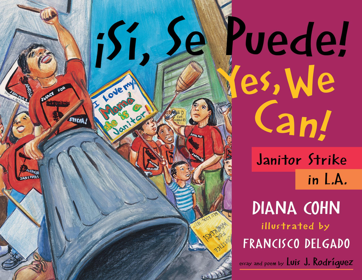 Si, Se Puede! / Yes, We Can!: Janitor Strike in L.A. (English and Spanish Edition)