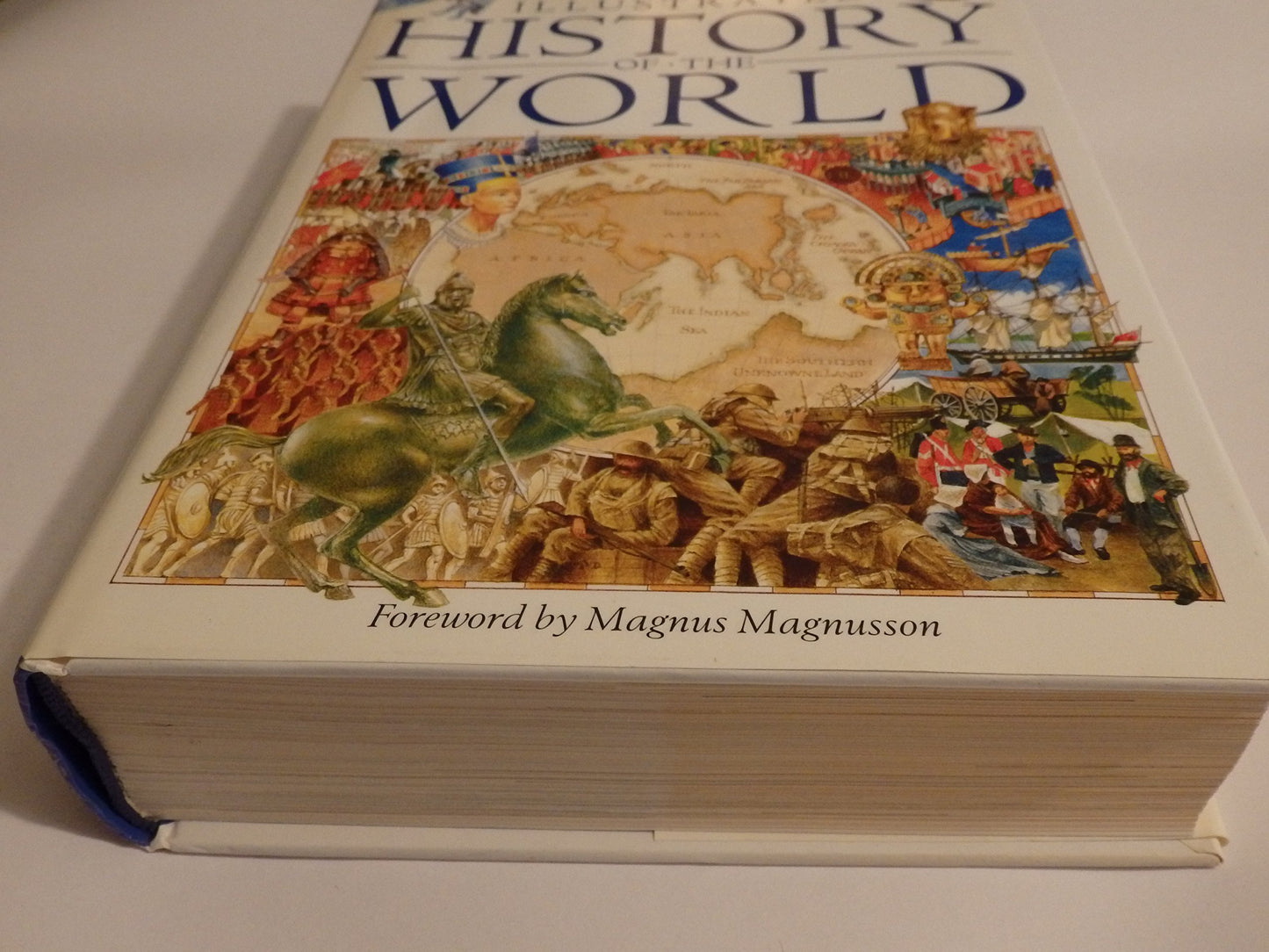 The Kingfisher Illustrated History of the World: 40,000 B.C. to Present Day