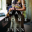Long Way Home: A Poignant Novel of Courage and Compassion in the Shadow of WWII