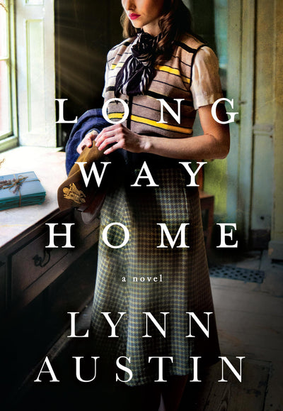 Long Way Home: A Poignant Novel of Courage and Compassion in the Shadow of WWII