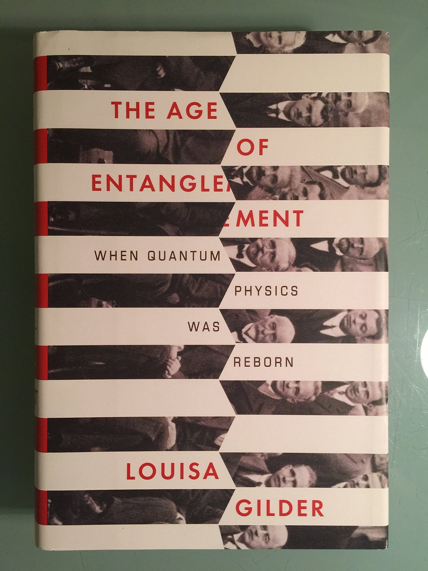 The Age of Entanglement: When Quantum Physics Was Reborn