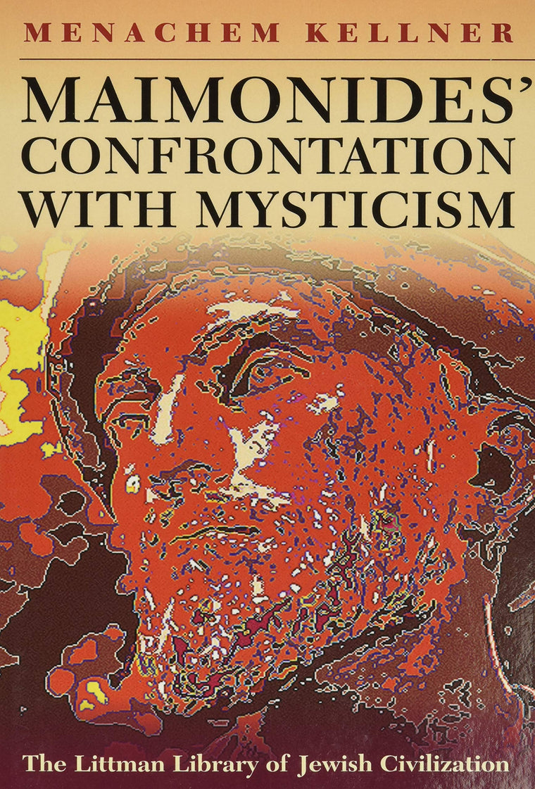 Maimonides' Confrontation with Mysticism (The Littman Library of Jewish Civilization)