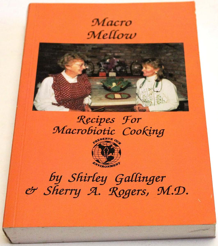 Macro Mellow : Recipes for Macrobiotic Cooking