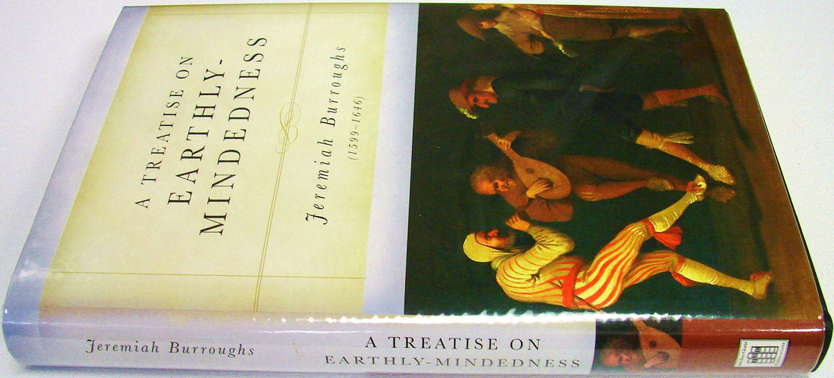A Treatise on Earthly-Mindedness