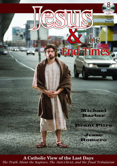 Jesus & the End Time Audio CD Audiobook-8 CD-Catholic Answers-Rapture-Anti Christ-Second Coming of Christ-Tribulation-Babylon-The Mark of the ... Chruches-Catholic Books-Catholic Bible Study
