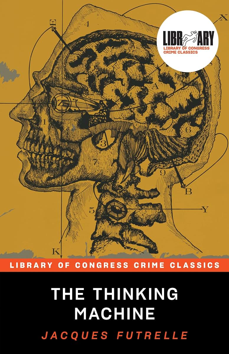 The Thinking Machine (Library of Congress Crime Classics)