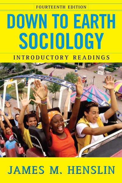 Down to Earth Sociology: 14th Edition: Introductory Readings, Fourteenth Edition