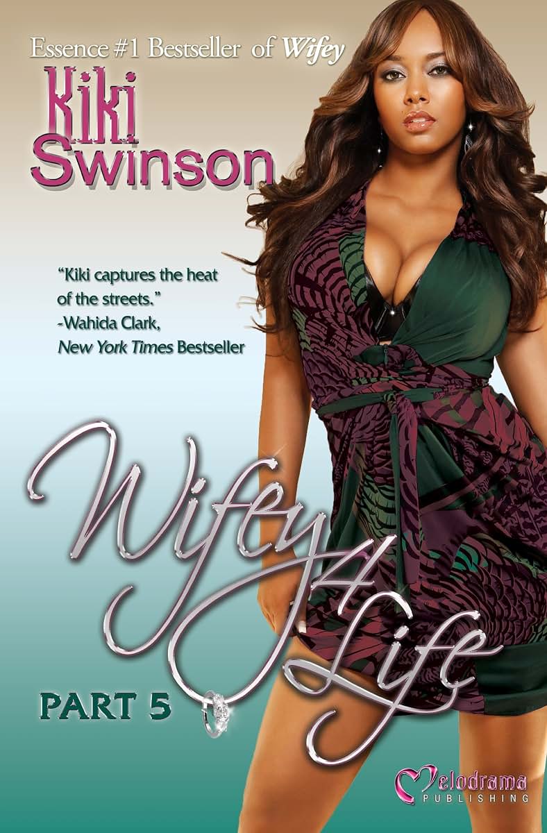 Wifey 4 Life (Part 5)