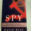 Spy: The Inside Story of How the FBI's Robert Hanssen Betray