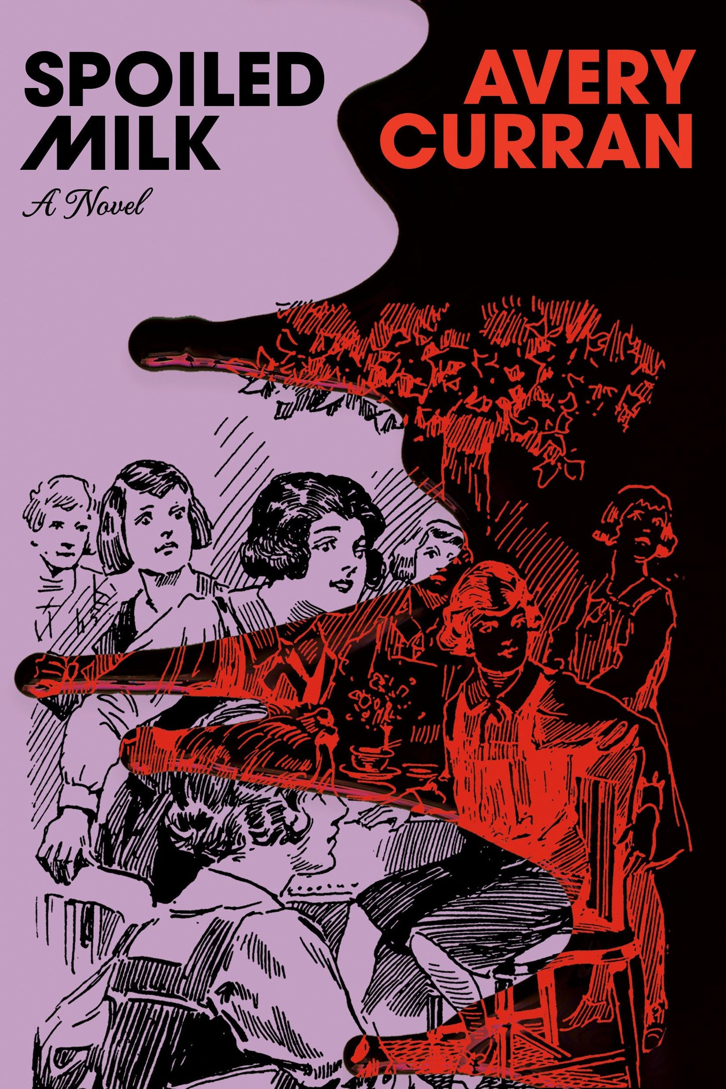 Spoiled Milk: A Novel