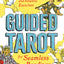 Guided Tarot: A Beginner's Guide to Card Meanings, Spreads,
