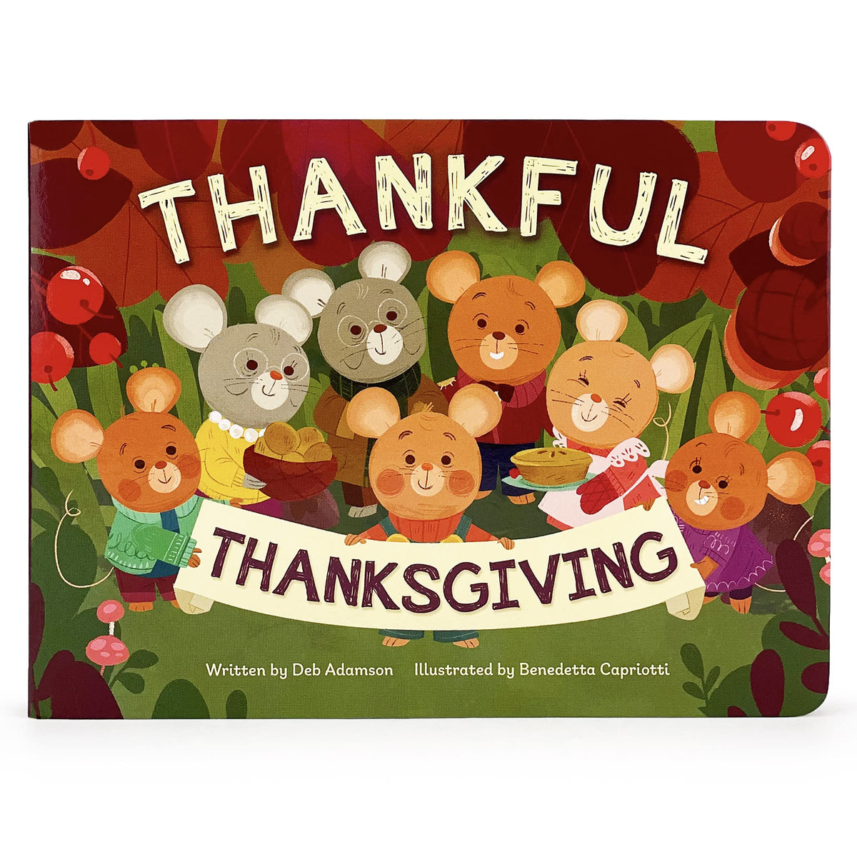 Thankful Thanksgiving - Small Children's Picture Board Book Exploring Gratitude and Thankfulness