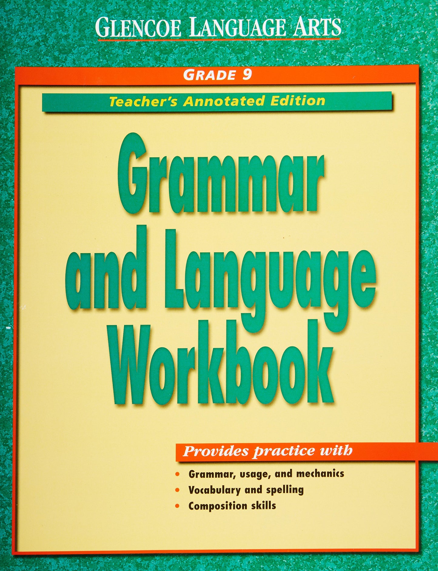 Glencoe Language Arts: Grammar and Language Workbook, Grade 9