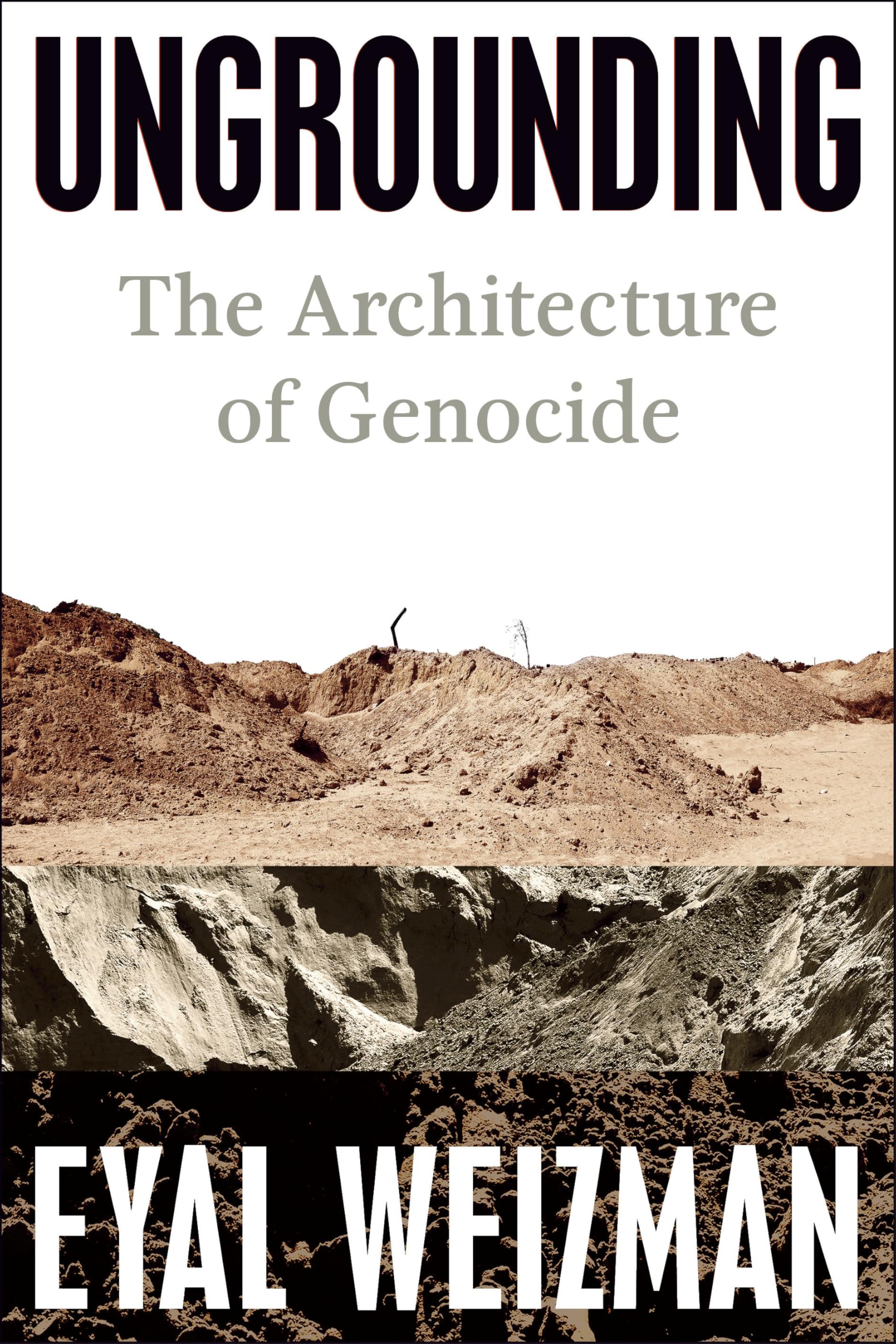 Ungrounding: The Architecture of Genocide