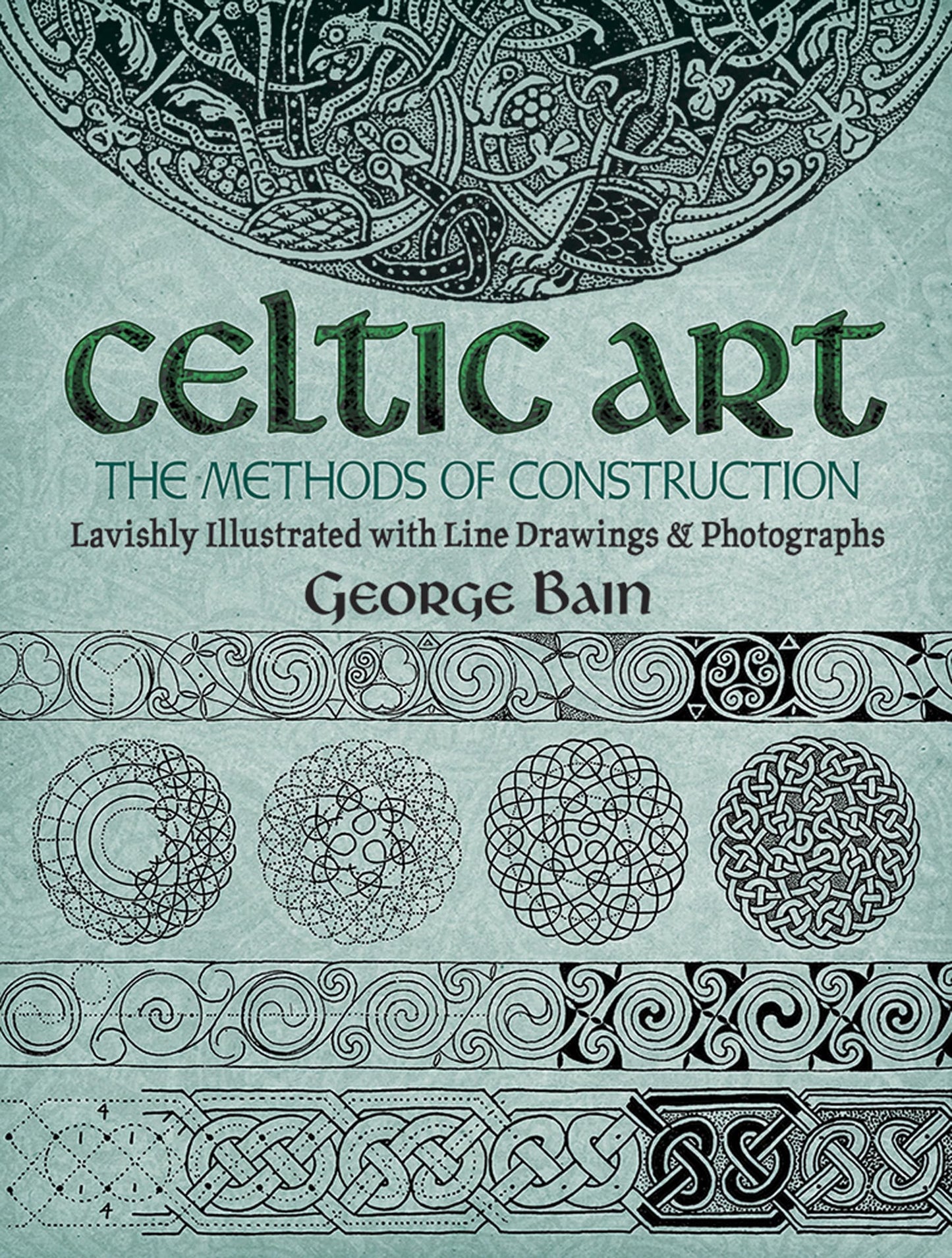 Celtic Art: The Methods of Construction (Dover Art Instructi