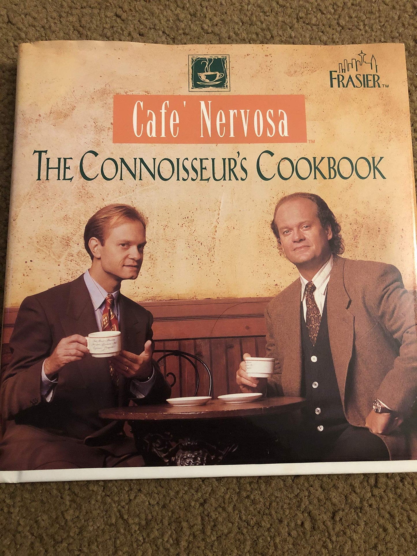 Cafe' Nervosa: The Connoisseur's Cookbook by Frasier Crane