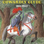 Cowardly Clyde: A Picture Book About a Horse Who Learns Bravery for Children (Ages 4-7)