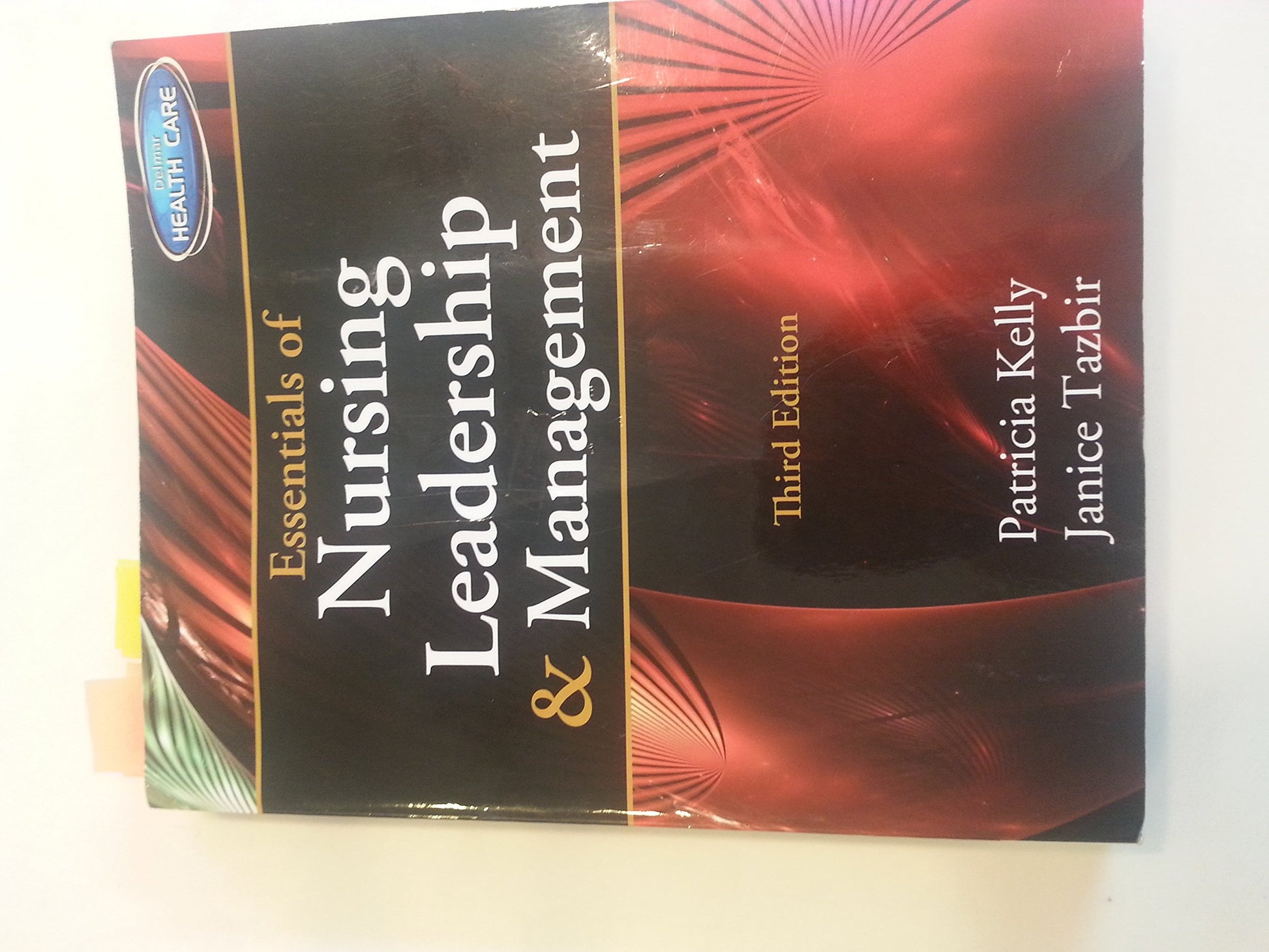 Essentials of Nursing Leadership & Management (with Premium Web Site Printed Access Card)