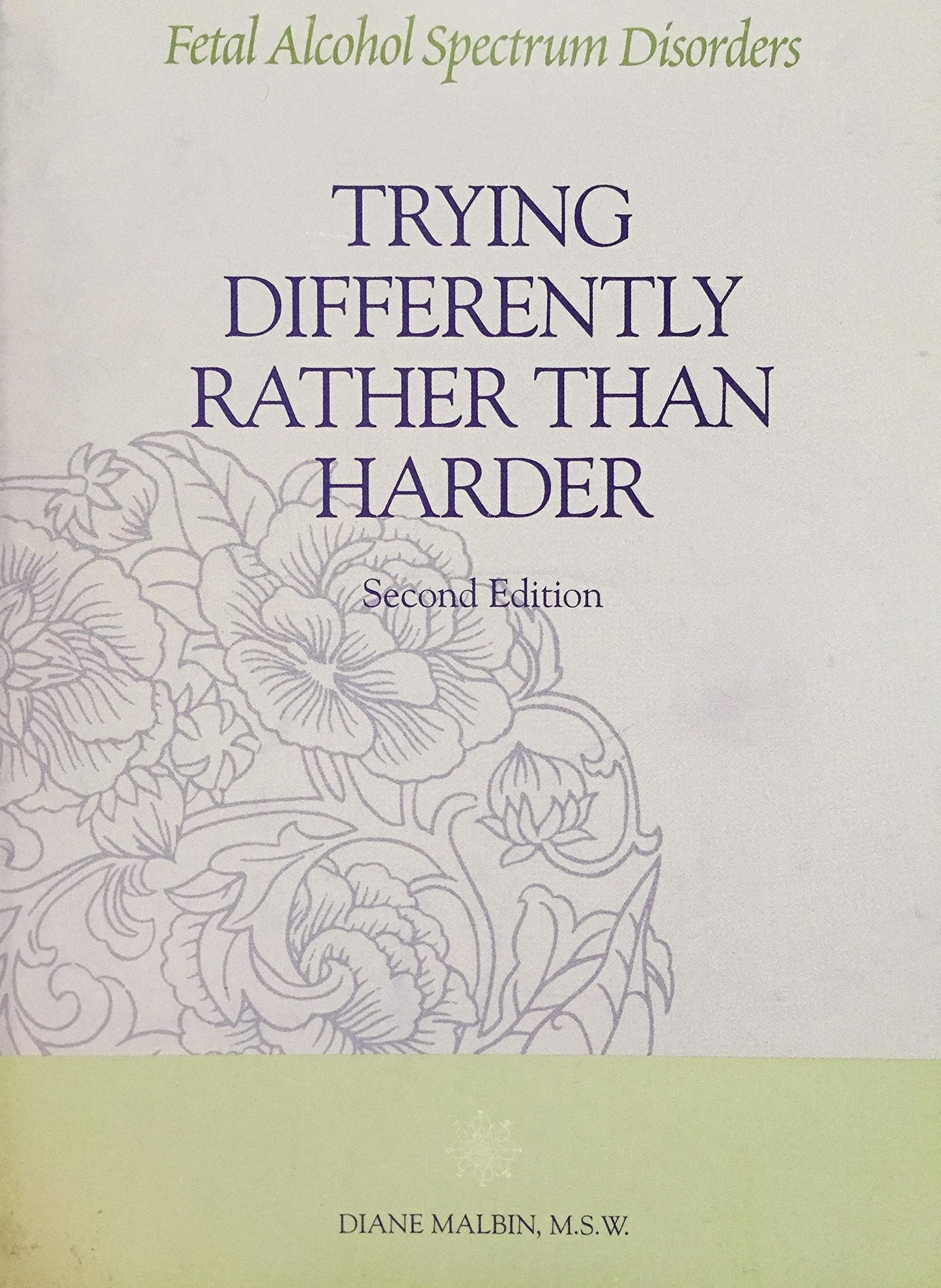 Trying Differently Rather Than Harder: Fetal Alcohol Spectrum Disorder