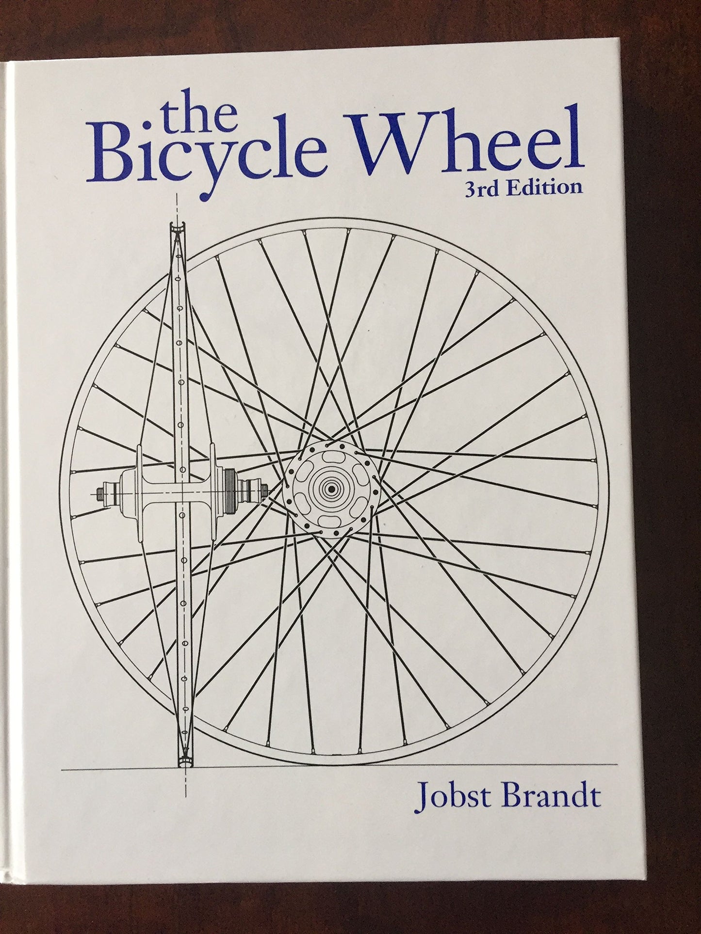 The Bicycle Wheel 3rd Edition by Jobst Brandt