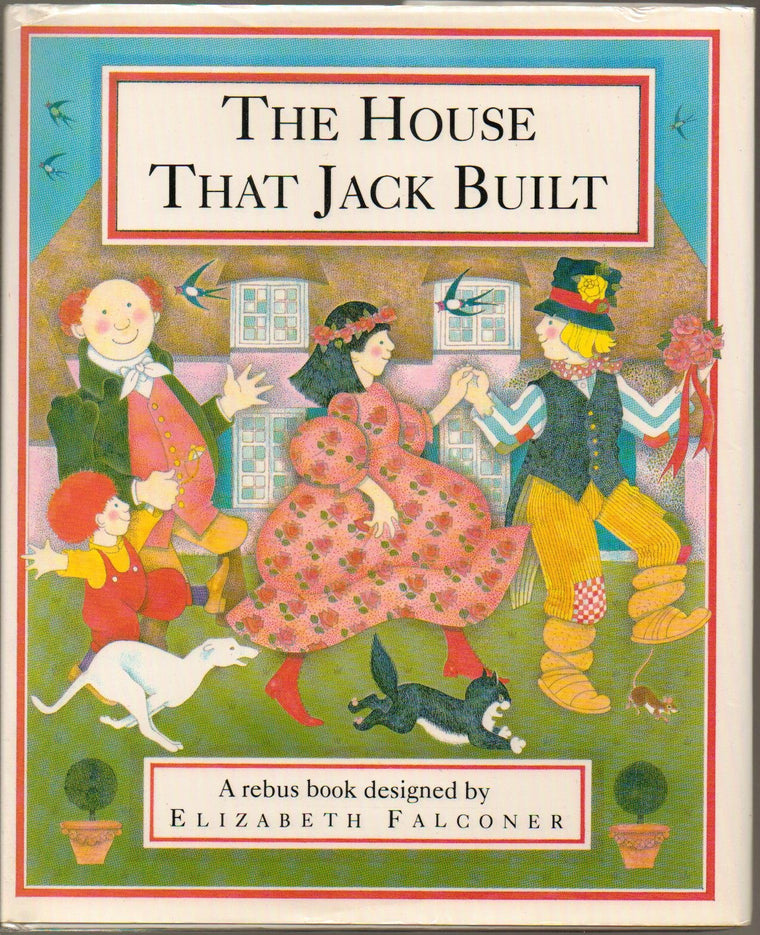 The House That Jack Built: A Rebus Book