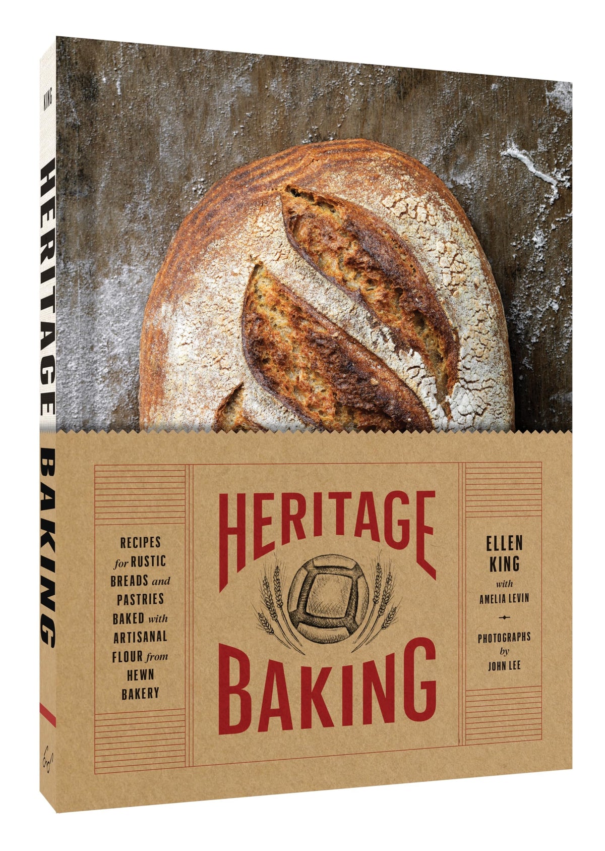 Heritage Baking: Recipes for Rustic Breads and Pastries Baked with Artisanal Flour from Hewn Bakery (Bread Cookbooks, Gifts for Bakers, Bakery Recipes, Rustic Recipe Books)