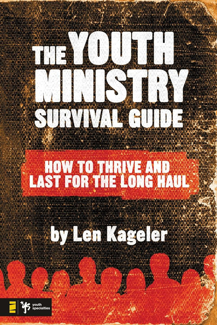 The Youth Ministry Survival Guide: How to Thrive and Last for the Long Haul (Youth Specialties (Paperback))