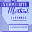 Rubank Intermediate Method - Clarinet (Rubank Educational Library, 52) - Clarinet Music Book for Teachers and Students - Easy to Read and Study Clarinet Sheet Music