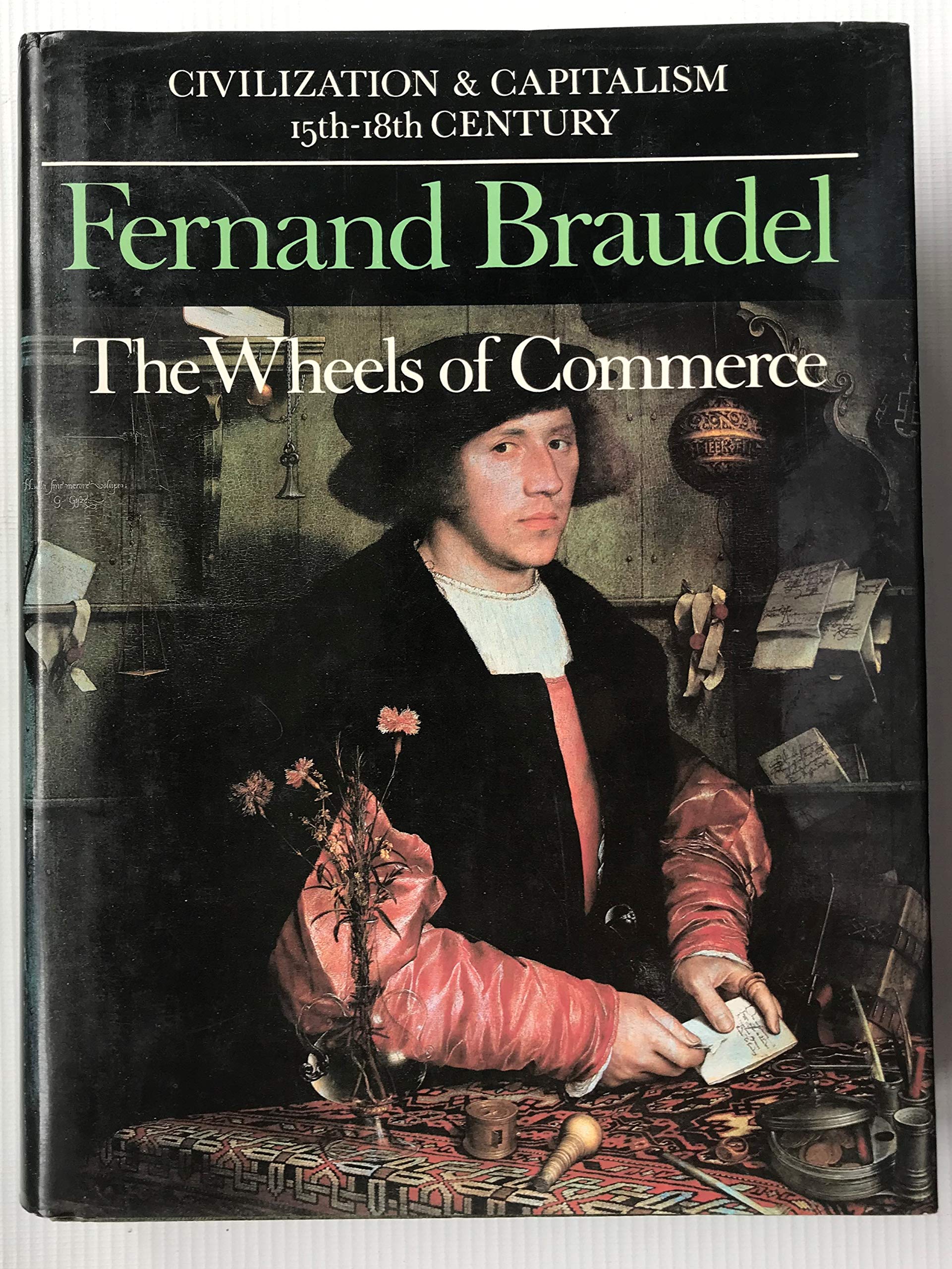 The wheels of commerce, vol.2: civilisation and capitalism 15th-18th