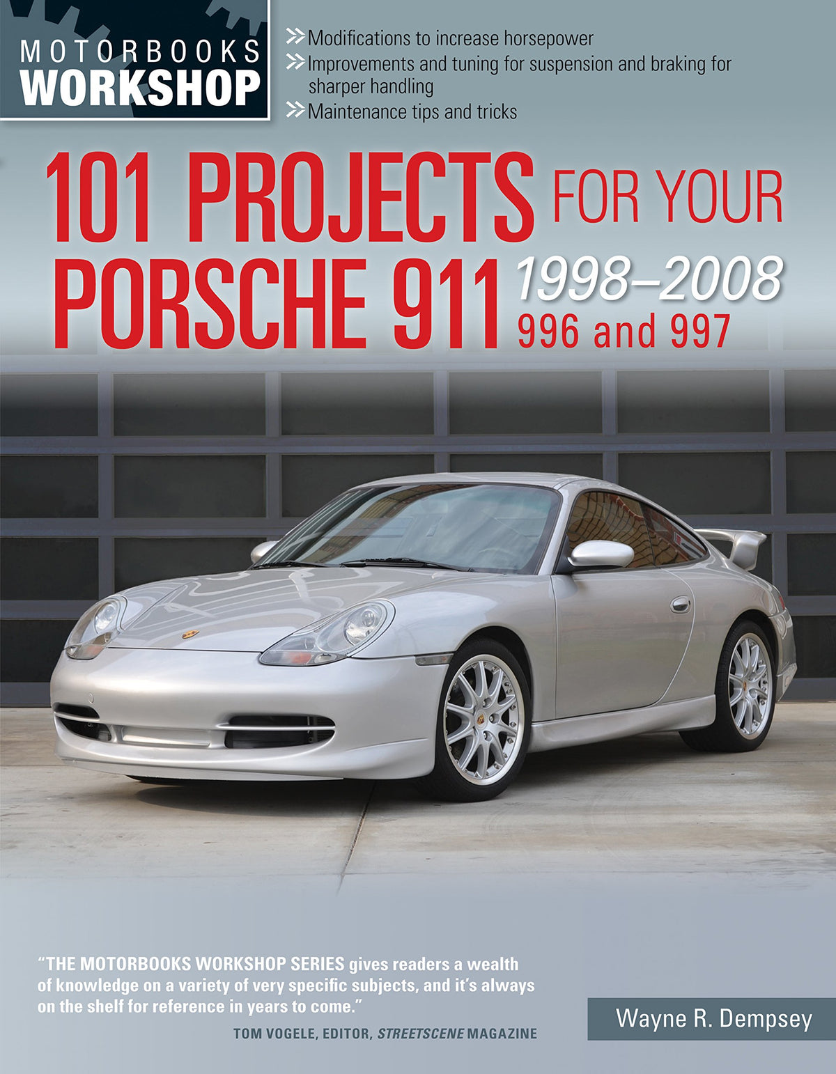 101 Projects for Your Porsche 911, 996 and 997 1998-2008 (Motorbooks Workshop)