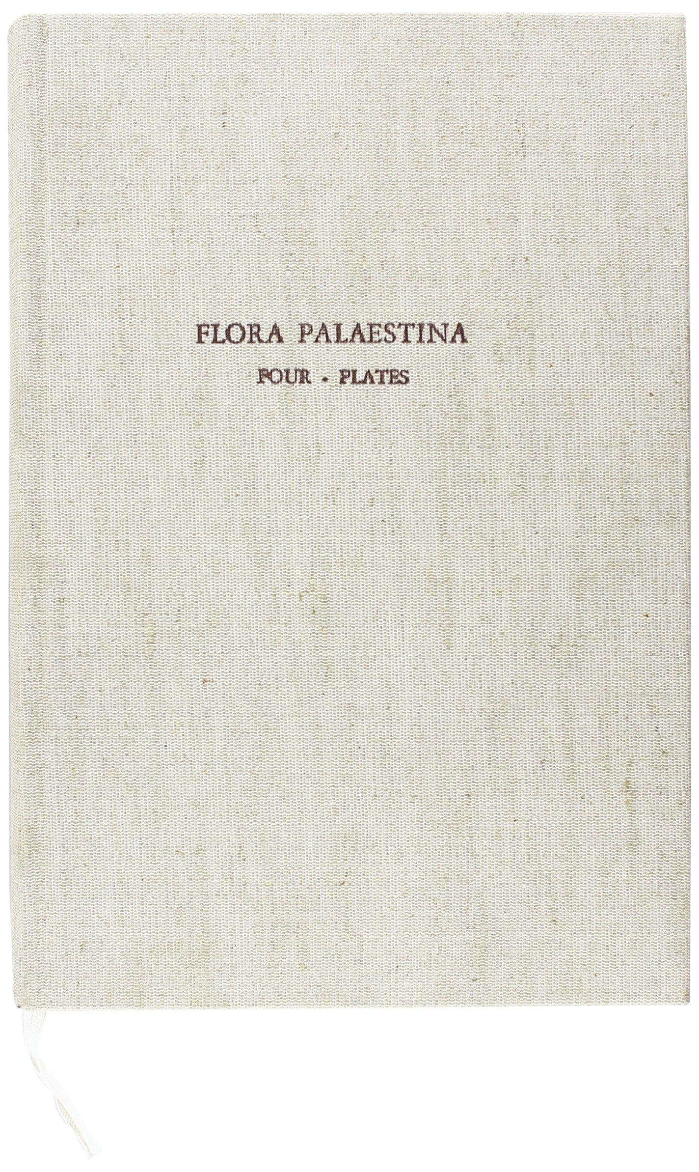 Flora Palaestina, Part Four: Alismataceae to Orchidaceae