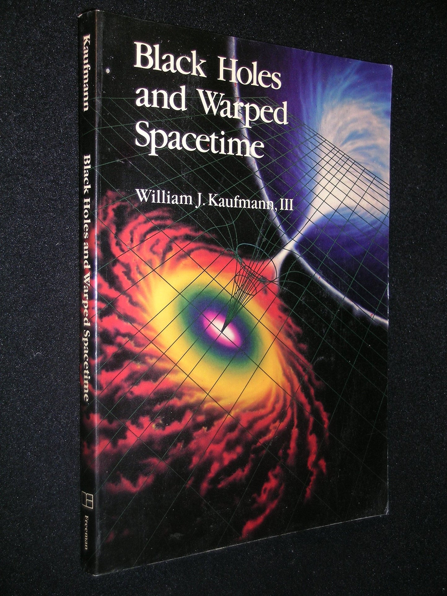 Black Holes and Warped Spacetime by Kaufmann, William J.