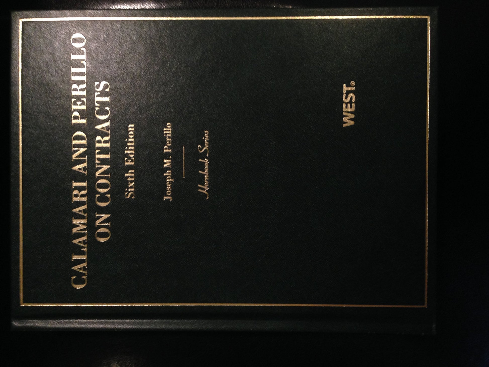 Calamari and Perillo's Contracts, 6th (Hornbook Series) (Hornbook Series Sixth Edition)