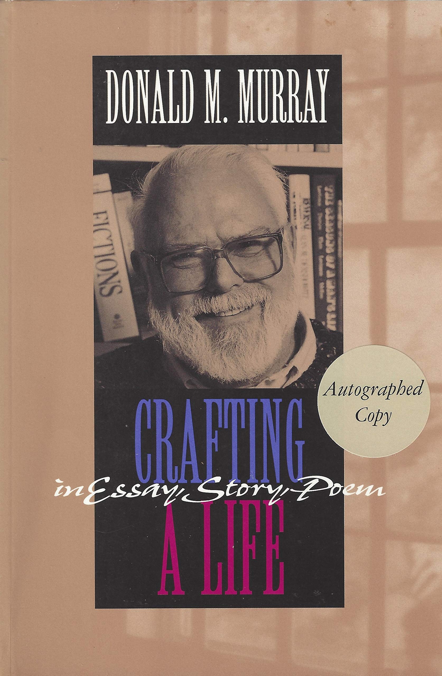 Crafting a Life in Essay, Story, Poem