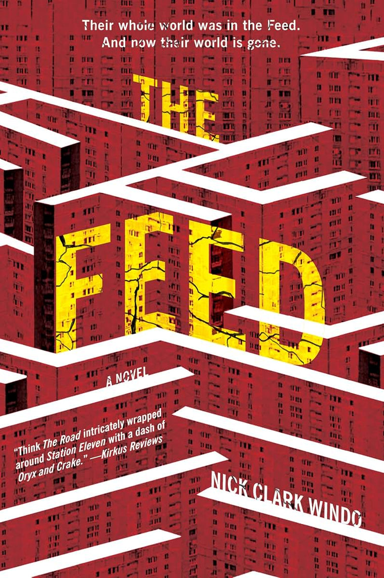 The Feed: A Novel