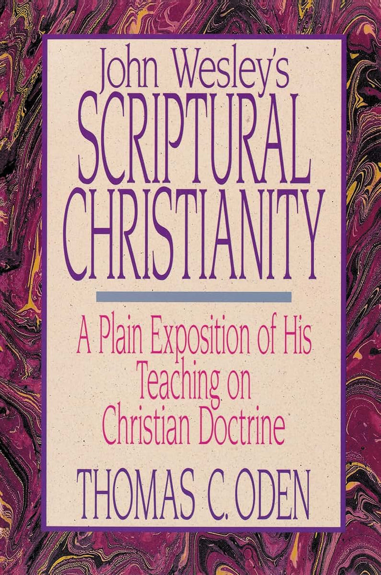 John Wesley's scriptural Christianity