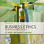 Business Ethics: Ethical Decision Making & Cases