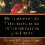 Dictionary for Theological Interpretation of the Bible