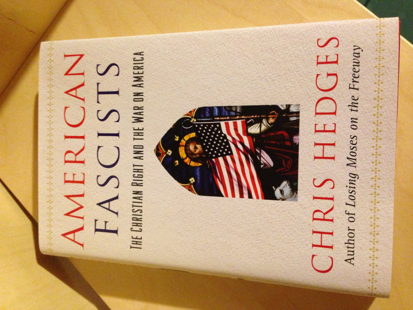 American Fascists: The Christian Right and the War On Americ