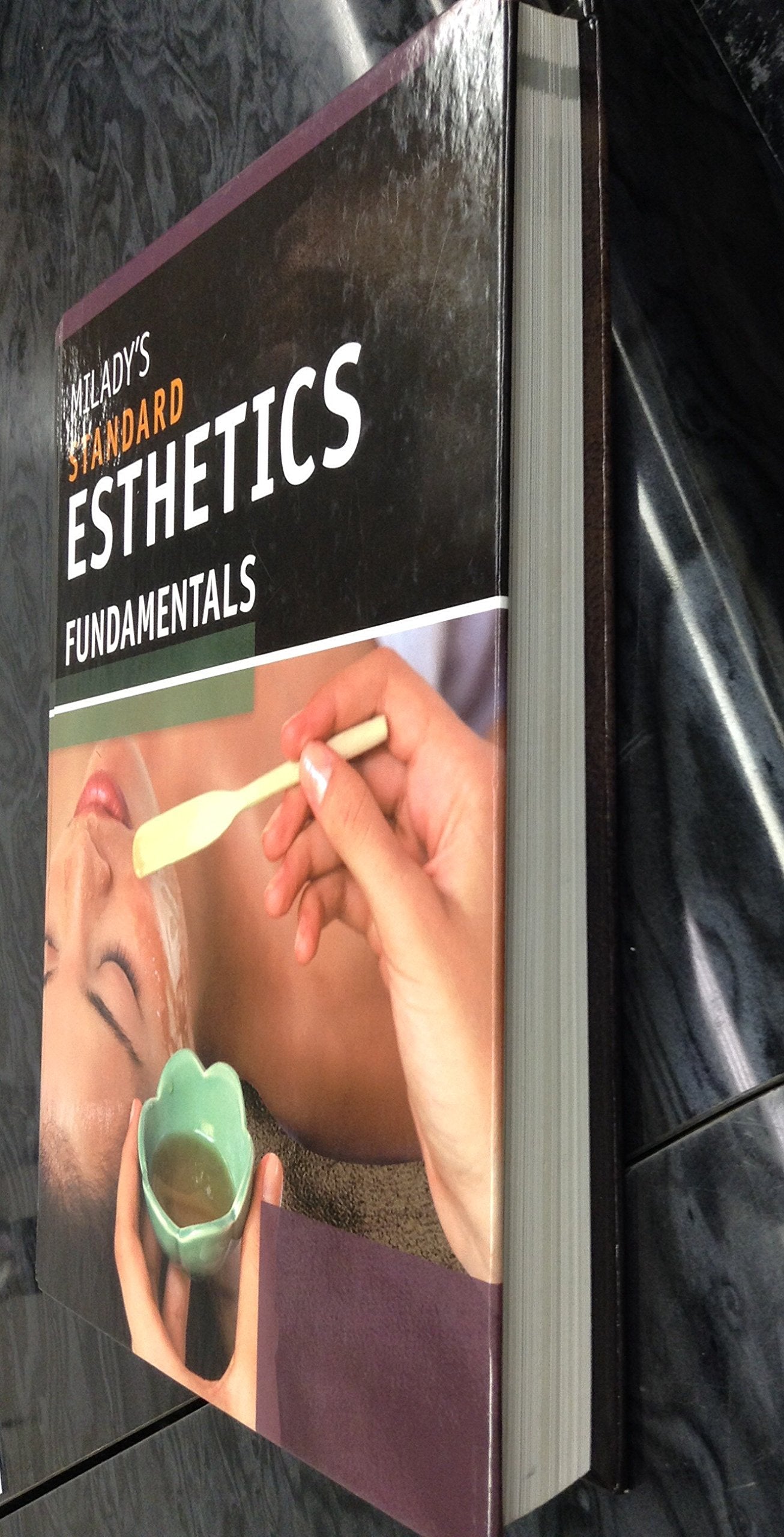Milady's Standard Esthetics: Fundamentals