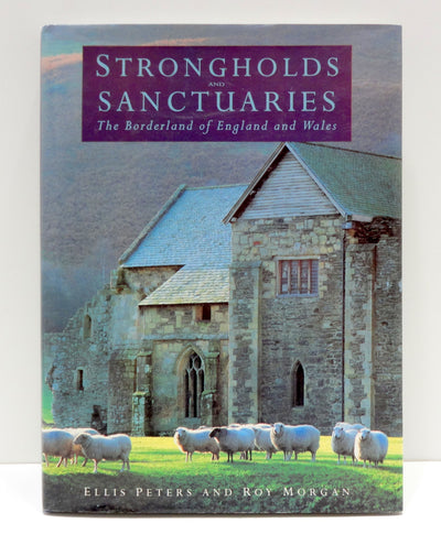Strongholds and Sanctuaries: The Borderland of England and Wales