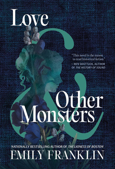 Love & Other Monsters: A Novel
