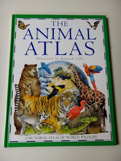 The Animal Atlas: A Pictorial Atlas of World Wildlife