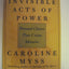 Invisible Acts of Power: Personal Choices That Create Miracles